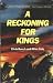 A RECKONING FOR KINGS (The Shannons)