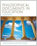 Philosophical Documents in Education (4th Edition)