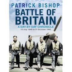 Battle of Britain: A Day-By-Day Chronicle: 10 July 1940 to 31 October 1940