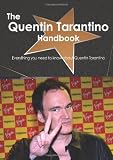 The Quentin Tarantino Handbook - Everything you need to know about Quentin Tarantino