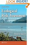 Ecological Risk Assessment, Second Ed...