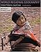 World Regional Geography (without Subregions): Global Patterns, Local Lives