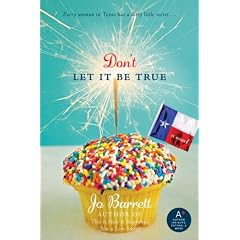 Don't Let It Be True by Jo Barrett