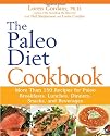 The Paleo Diet Cookbook: More than 150 recipes for Paleo Breakfasts, Lunches, Dinners, Snacks, and Beverages