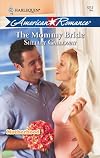 The Mommy Bride (Harlequin American Romance Series)