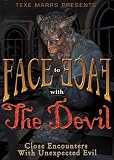 Face to Face With the Devil: Close Encounters With Unexpected Evil