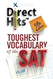 Direct Hits Toughest Vocabulary of the SAT 5th Edition (Volume 2)