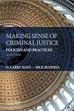 Making sense of criminal justice : policies and practices