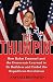 Image of The Thumpin': How Rahm Emanuel and the Democrats Learned to Be Ruthless and Ended the Republican Revolution