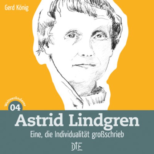 Astrid Lindgren: Eine, die Individualität großschrieb (Impulsheft 60) (German Edition)