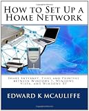 How to Set Up a Home Network: Share Internet, Files and Printers between Windows 7, Windows Vista, and Windows XP