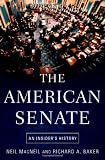 The American Senate: An Insiders History
