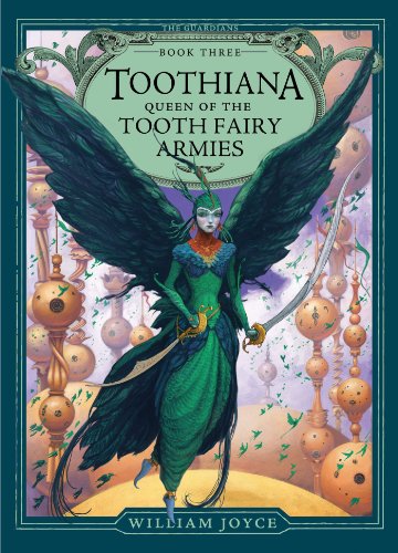 Toothiana, Queen of the Tooth Fairy Armies (The Guardians Book 3)