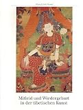 Produkt-Bild: Mitleid und Wiedergeburt in der tibetischen Kunst: Thangkas aus dem Tibet House Museum in New Delhi