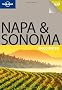 Napa and Sonoma (Lonely Planet Encounter Guide)