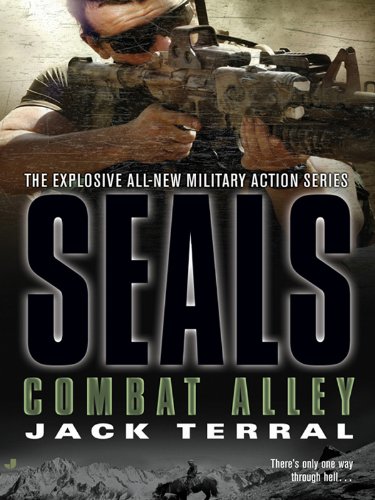 Seals: Combat Alley (A Seals Novel)