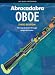 Abracadabra Oboe: Pupil's Book: The Way to Learn Through Songs and Tunes (Abracadabra Woodwind)