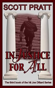 Injustice For All (Joe Dillard Series No. 3)