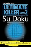 The Times Ultimate Killer Su Doku Book 2