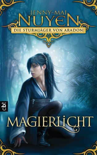Sturmjäger von Aradon - Magierlicht: Band 2 (Die Aradon-Saga) (German Edition)