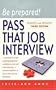 Be Prepared! Pass That Job Interview, 3rd edition