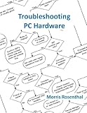 Troubleshooting PC Hardware: An Interactive Computer Diagnostic App (Help Desk in an eBook App)