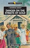 Adoniram Judson: Danger on the Streets of Gold (Trailblazers)