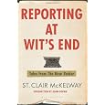 Reporting at Wit's End: Tales from the New Yorker