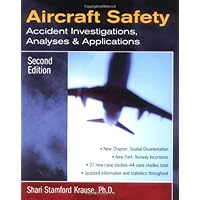 Aircraft Safety : Accident Investigations, Analyses, and Applications, Second Edition