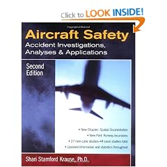 Aircraft Safety: Accident Investigations, Analyses, & Applications, Second Edition: Accident Investigations, Analyses and Applications