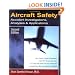 Aircraft Safety : Accident Investigations, Analyses, & Applications, Second Edition