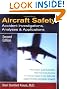 Aircraft Safety : Accident Investigations, Analyses, & Applications, Second Edition