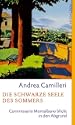 Die schwarze Seele des Sommers