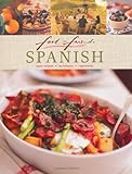 Spanish : easy recipes, techniques, ingredients
