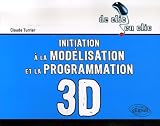 Initiation à la modélisation et à la programmation 3D
