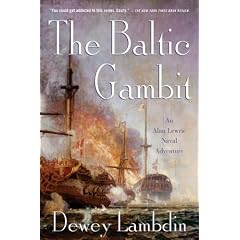 The Baltic Gambit: An Alan Lewrie Naval Adventure