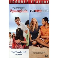 Double Feature - Spanglish   50 First Dates by 