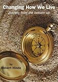 Changing how we live : society from the bottom up