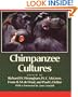Chimpanzee Cultures: With a Foreword by Jane Goodall