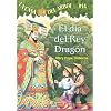 El Dia del Rey Dragon (Casa del Arbol) (Spanish Edition)