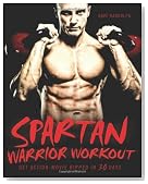 Spartan Warrior Workout: Get Action Movie Ripped in 30 Days