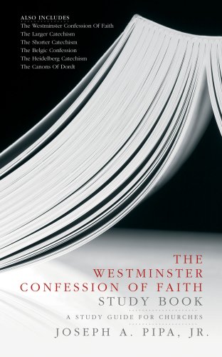 Westminster Confession Of Faith Study Book: A Study Guide for Churches under Protestant in The Books Store
