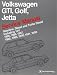 Volkswagen GTI, Golf, and Jetta Service Manual: 1985, 1986, 1987, 1988, 1989, 1990, 1991, 1992: Gasoline, Diesel and Turbo Diesel, Including 16V