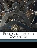 Rollos journey to Cambridge