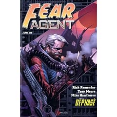 Fear Agent, Tome 6 : Dephase
