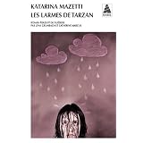 Les larmes de Tarzanpar Katarina Mazetti