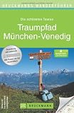 Traumpfad M&uuml;nchen-Venedig - Eva-Maria Troidl, Ludwig Gra&szlig;ler, Stefan Lenz