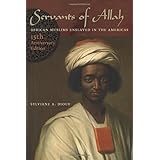 servants of allah african muslims enslaved in the americas 15th anniversary edition