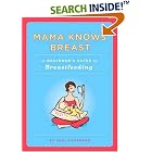 Click here to buy  Mama Knows Breast: A Beginner's Guide to Breastfeeding  by Andi Silverman.