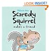 Scaredy Squirrel Makes a Friend